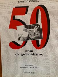 - 50 anni di giornalismo - 1992 pagg. 264
