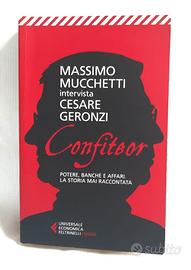 Confiteor. (Confesso).Potere, banche e affari.