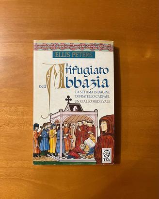Il rifugiato dell'abbazia - Ellis Peters