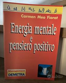 Libro Energia mentale e pensiero positivo