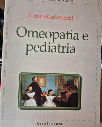 Omeopatia e pediatria  di G.M. Miccichè