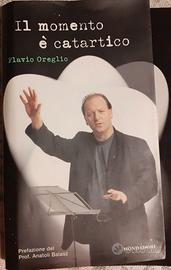 FLAVIO OREGLIO il momento è catartico