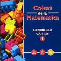 I colori della matematica, edizione blu vol 1
