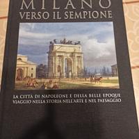 Milano Verso il Sempione La città di Napoleone e d
