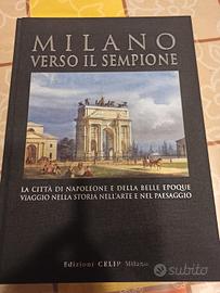 Milano Verso il Sempione La città di Napoleone e d