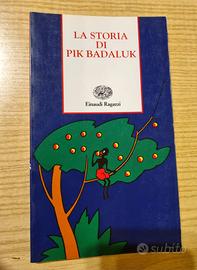La storia di Pik Badaluk - Libro illust. x bambini