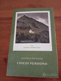 Libro Chiedi perdono di Mac Donald Ann-Marie
