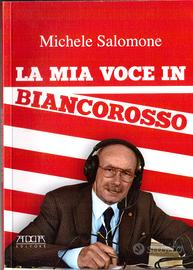 La mia voce in biancorosso