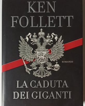 KEN FOLLETT - LA CADUTA DEI GIGANTI