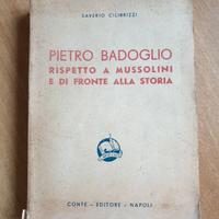 PIETRO BADOGLIO RISPETTO A MUSSOLINI - AUTOGRAFATO