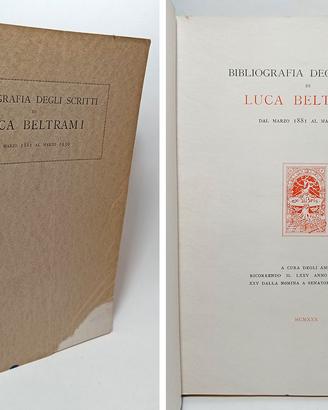 BIBLIOGRAFIA DEGLI SCRITTI DI LUCA BELTRAMI 1930