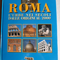 Roma l'urbe nei secoli dalle origini al 2000