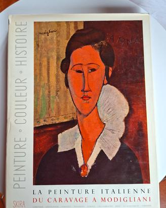 La Peinture Italienne du Caravage à Modigliani
