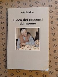L'eco dei racconti del nonno*Nilo Faldon
