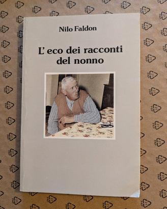 L'eco dei racconti del nonno*Nilo Faldon