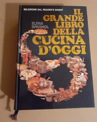 il grande libro della cucina d'oggi Elena Spagnol