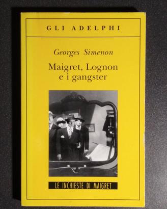 Maigret, Lognon e i gangster Simenon Adelphi 230