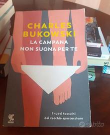 La campana non suona per te Charles Bukowski 