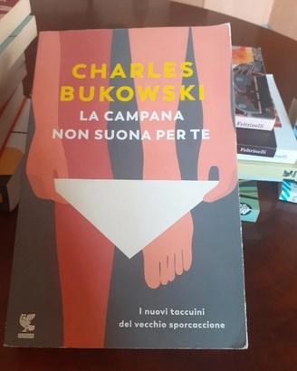 La campana non suona per te Charles Bukowski 