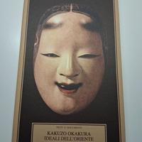 Kakuzo Okakura - Ideali dell'oriente