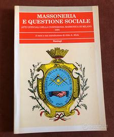 Massoneria e questione sociale - A. Mola - 1995