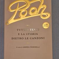 pooh tutti i testi e la storia dietro le canzoni 