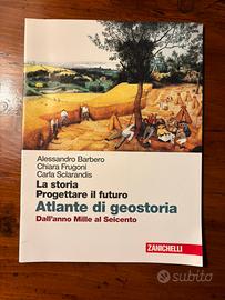 Atlante di geostoria - Dall'anno Mille al Seicento