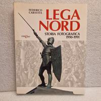 Lega Nord Storia Fotografica 1990 - 1991 - EDICART