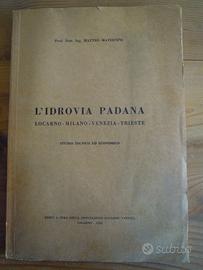 L'IDROVIA PADANA Locarno Milano Venezia Trieste