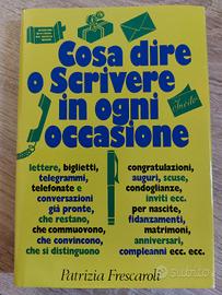 Cosa dire o scrivere in o.gni occasio.ne