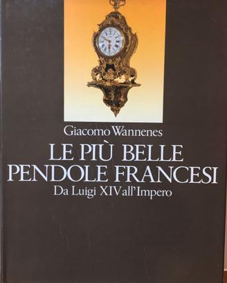 PIU' BELLE PENDOLE FRANCESI DA LUIGI IX ALL' IMPER