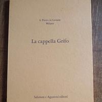 La Cappella Grifo San Pietro in Gessate