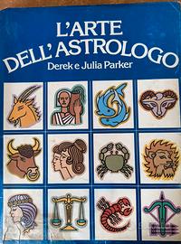 L'Arte dell'Astrologo di Derek e Julia Parker