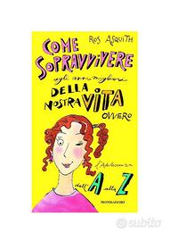Libro come sopravvivere all’adolescenza, Mondadori