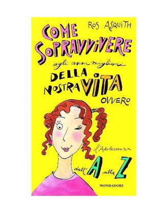 Libro come sopravvivere all’adolescenza, Mondadori