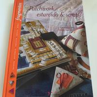 Libro Patchwork, estarcido & scrap di C T L G