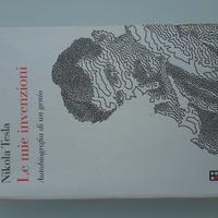 Le mie invenzioni - Nikola Tesla