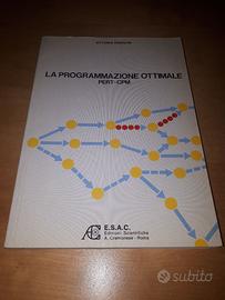 LIBRO LA PROGRAMMAZIONE OTTIMALE – PERT–CPM
