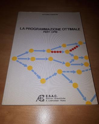 LIBRO LA PROGRAMMAZIONE OTTIMALE – PERT–CPM
