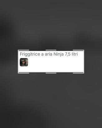 Friggitrice a aria Ninja 7,5 litri