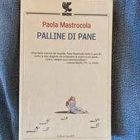Paola Mastrocola Palline di pane