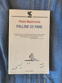 Paola Mastrocola Palline di pane