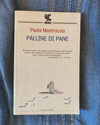 Paola Mastrocola Palline di pane