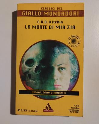 La morte di mia zia , C.H.B. Kitchin - Mondadori