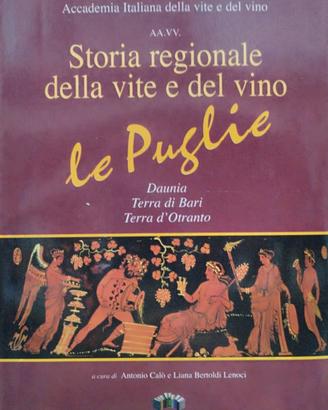 STORIA REGIONALE DELLA VITE  DEL VINO le Puglie