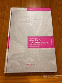 Non solo zucchero 1, 2 e 3 di Iginio Massari