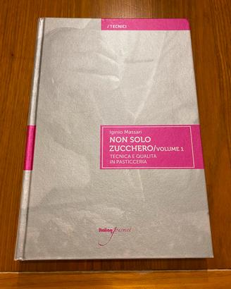 Non solo zucchero 1, 2 e 3 di Iginio Massari