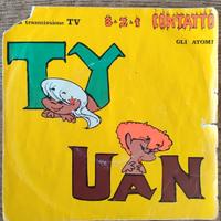 Vinile 45 giri Sigla cartoni TV Gli Atomi "Ty Uan