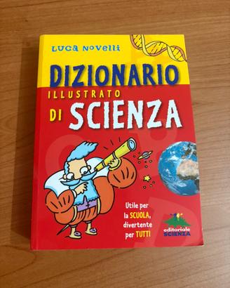 Dizionario illustrato di scienza luca novelli