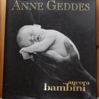 Anne Geddes "...ancora bambini"  libro fotografico
